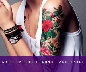 Arès tattoo (Gironde, Aquitaine)