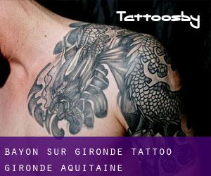 Bayon-sur-Gironde tattoo (Gironde, Aquitaine)