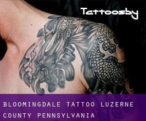 Bloomingdale tattoo (Luzerne County, Pennsylvania)