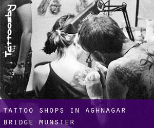 Tattoo Shops in Aghnagar Bridge (Munster)