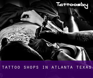 Tattoo Shops in Atlanta (Texas)