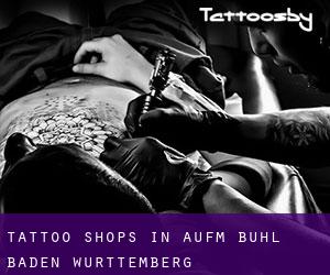 Tattoo Shops in Auf'm Bühl (Baden-Württemberg)