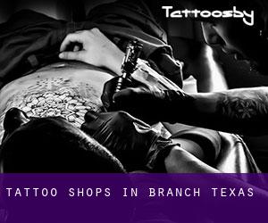 Tattoo Shops in Branch (Texas)