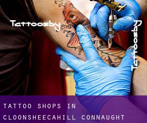 Tattoo Shops in Cloonsheecahill (Connaught)