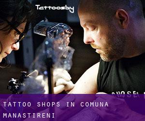 Tattoo Shops in Comuna Mânăstireni