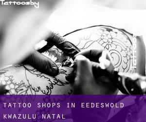 Tattoo Shops in Eedeswold (KwaZulu-Natal)