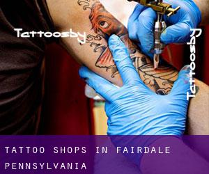 Tattoo Shops in Fairdale (Pennsylvania)