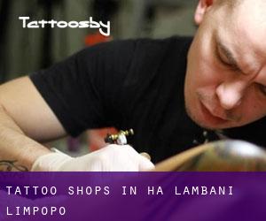 Tattoo Shops in Ha-Lambani (Limpopo)