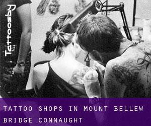 Tattoo Shops in Mount Bellew Bridge (Connaught)