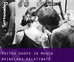 Tattoo Shops in Müsch (Rhineland-Palatinate)