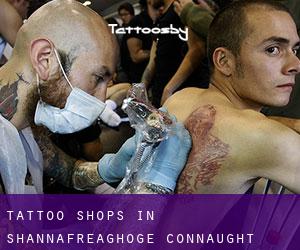 Tattoo Shops in Shannafreaghoge (Connaught)