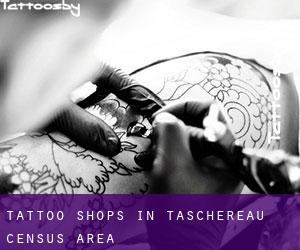 Tattoo Shops in Taschereau (census area)
