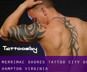 Merrimac Shores tattoo (City of Hampton, Virginia)